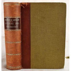 Le Livre des Orchidees. Ouvrage Illustre de 310 Gravures et de 31 Planches en Chromolitographie